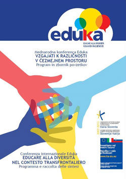 Libro \'\'Raccolta delle sintesi della conferenza internazionale Eduka Educare alla diversità nel contesto transfrontaliero\'\'